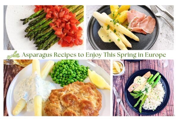 Asparagus Recipes to Enjoy This Spring in Europe
